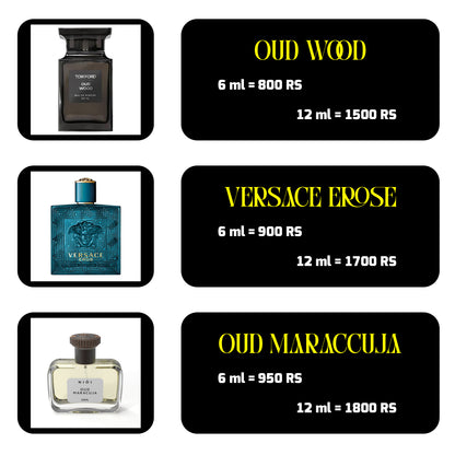 OUD WOOD, VERSACE EROSE AND OUD MARACCUJA